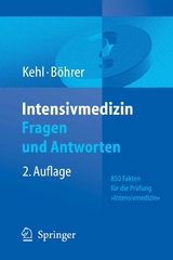 Intensivmedizin Fragen und Antworten - Franz Kehl, Hubert B&ouml;hrer