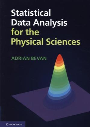 Statistical Data Analysis for the Physical Sciences