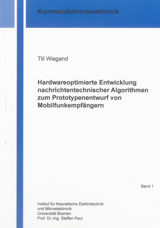 Hardwareoptimierte Entwicklung nachrichtentechnischer Algorithmen zum Prototypenentwurf von Mobilfunkempfängern