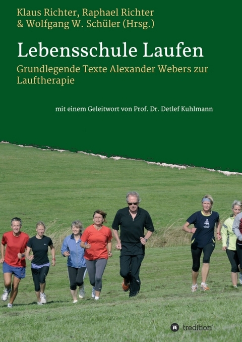 Lebensschule Laufen - Raphael Richter, Klaus Richter, Wolfgang Sch&uuml;ler, Detlef Kuhlmann, Alexander Weber