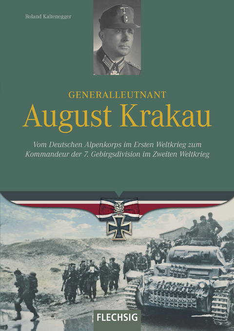 Generalleutnant August Krakau - Roland Kaltenegger