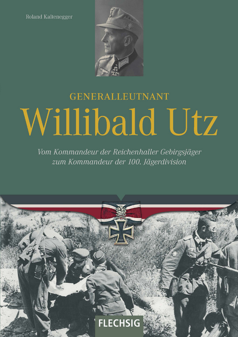 Generalleutnant Willibald Utz - Roland Kaltenegger