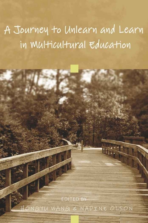 A Journey to Unlearn and Learn in Multicultural Education - 