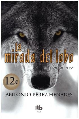 Saga prehistórica IV. La mirada del lobo