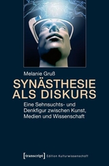 Syn&auml;sthesie als Diskurs - Melanie Gru&szlig;