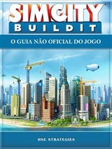 Sim City Buildit - O Guia N&atilde;o Oficial Do Jogo - Hiddenstuff Entertainment