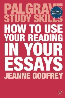 How to Use Your Reading in Your Essays - Jeanne Godfrey