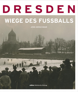 Dresden-die Wiege des Fußballs