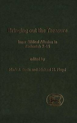 Bringing Out the Treasure - Mark J. Boda, Professor Michael Floyd
