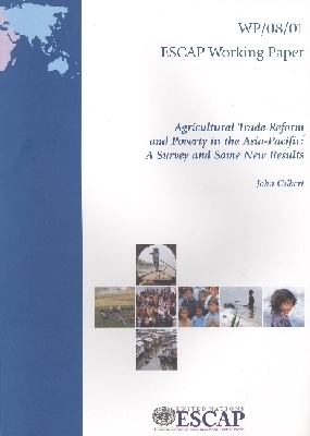 Agricultural Trade Reform and Poverty in the Asia-Pacific - United Nations