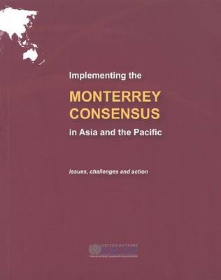 Implementing the Monterrey Consensus in Asia and the Pacific -  United Nations: Economic and Social Commission for Asia and the Pacific