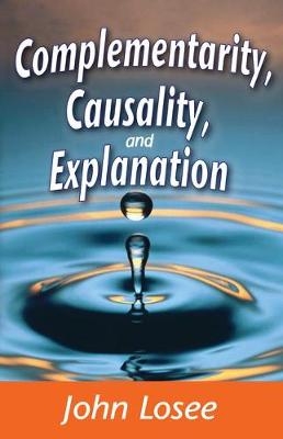 Complementarity, Causality and Explanation - 