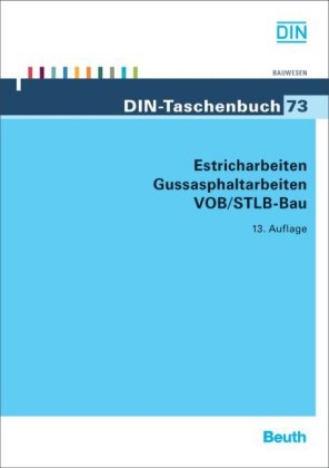 Estricharbeiten, Gussasphaltarbeiten VOB/STLB-Bau