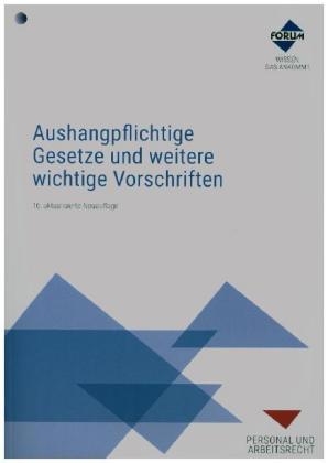 Aushangpflichtige Gesetze und weitere wichtige Vorschriften