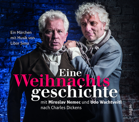 Eine Weihnachtsgeschichte mit Miroslav Nemec und Udo Wachtveitl nach Charles Dickens - Charles Dickens