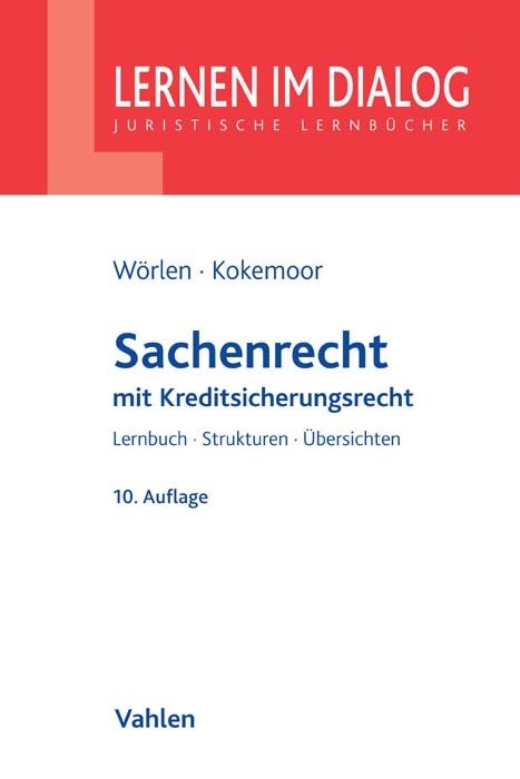 Sachenrecht - Rainer W&ouml;rlen, Axel Kokemoor, Stefan Lohrer