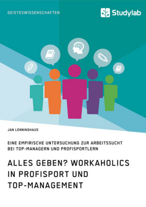 Alles Geben? Workaholics in Profisport und Top-Management - Jan Lenninghaus
