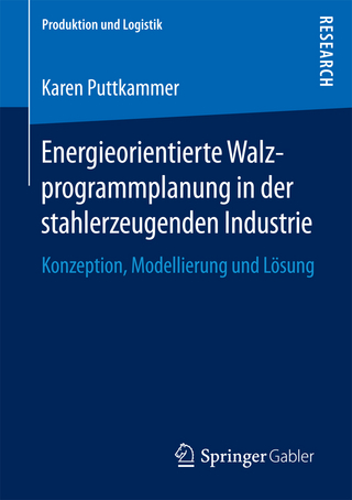 Energieorientierte Walzprogrammplanung in der stahlerzeugenden Industrie