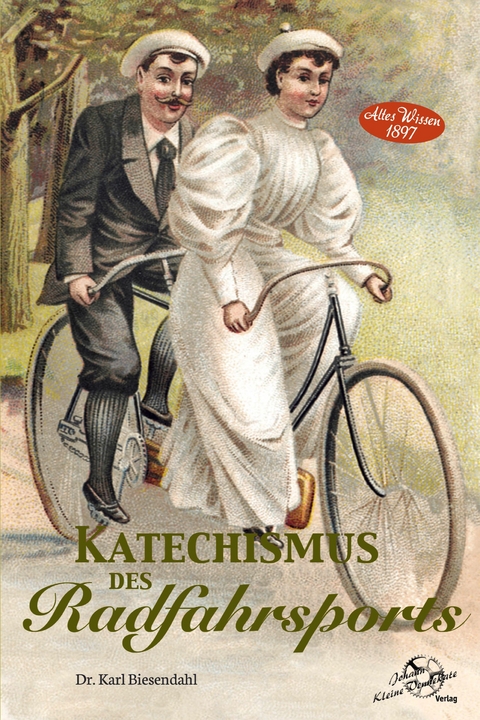 Katechismus des Radfahrsports - Dr. Karl Biesendahl