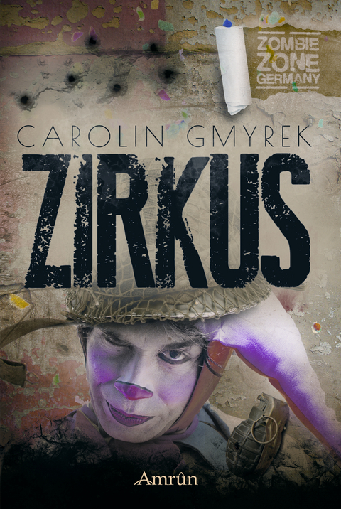 Zombie Zone Germany: Zirkus - Carolin Gmyrek