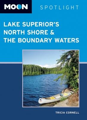 Moon Spotlight Lake Superior's North Shore & the Boundary Waters