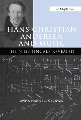 Hans Christian Andersen and Music - Anna Harwell Celenza