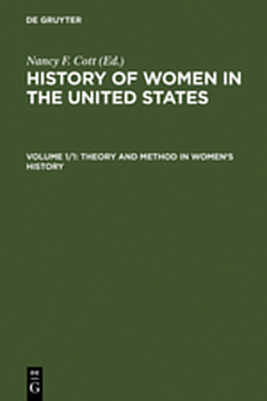 History of Women in the United States / Theory and Method in Women's History - 