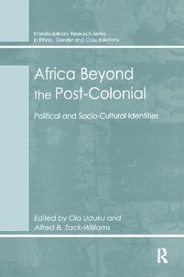 Africa Beyond the Post-Colonial - Alfred B. Zack-Williams