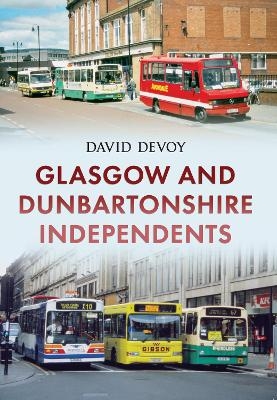 Glasgow and Dunbartonshire Independents - David Devoy