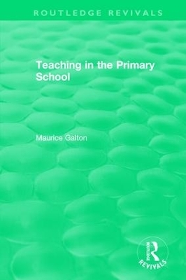 Teaching in the Primary School (1989) - Maurice Galton