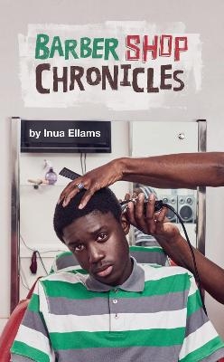 Barber Shop Chronicles - Inua Ellams