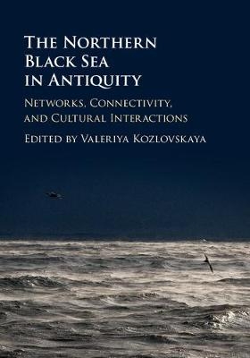 The Northern Black Sea in Antiquity - 