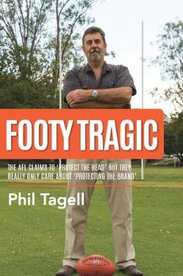 Footy Tragic - Phil Tagell