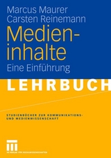 Medieninhalte - Marcus Maurer, Carsten Reinemann