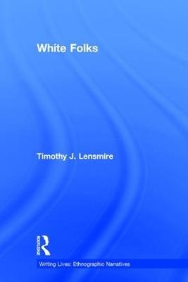 White Folks - Timothy J. Lensmire