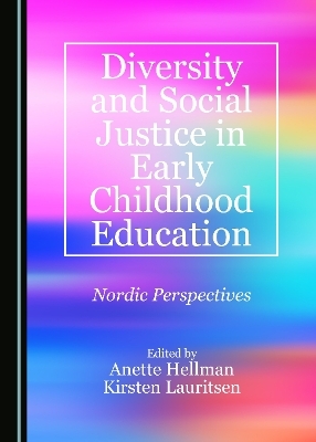 Diversity and Social Justice in Early Childhood Education - 