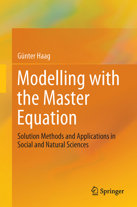 Modelling with the Master Equation - Günter Haag