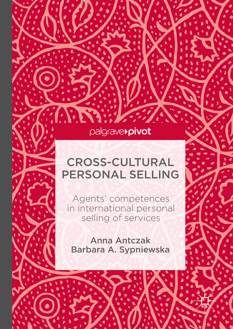 Cross-Cultural Personal Selling - Anna Antczak, Barbara A. Sypniewska