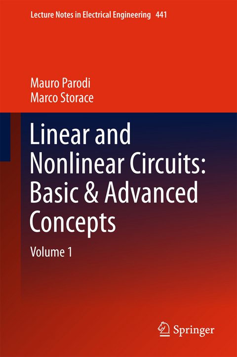 Linear and Nonlinear Circuits: Basic & Advanced Concepts - Mauro Parodi, Marco Storace