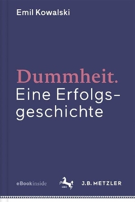 Dummheit - Emil Kowalski