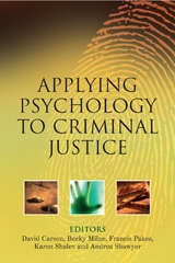 Applying Psychology to Criminal Justice - 