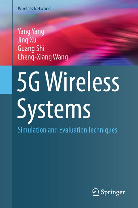 5G Wireless Systems - Yang Yang, Jing Xu, Guang Shi, Cheng-Xiang Wang