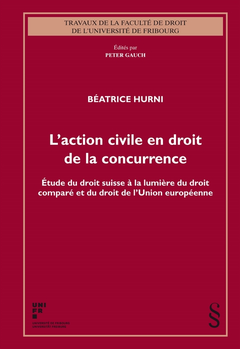L'action civile en droit de la concurrence - B&eacute;atrice Hurni