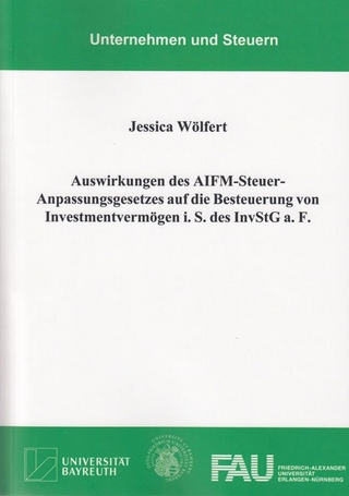 Auswirkungen des AIFM-Steuer-Anpassungsgesetzes auf die Besteuerung von Investmentvermögen i. S. des InvStG a. F.