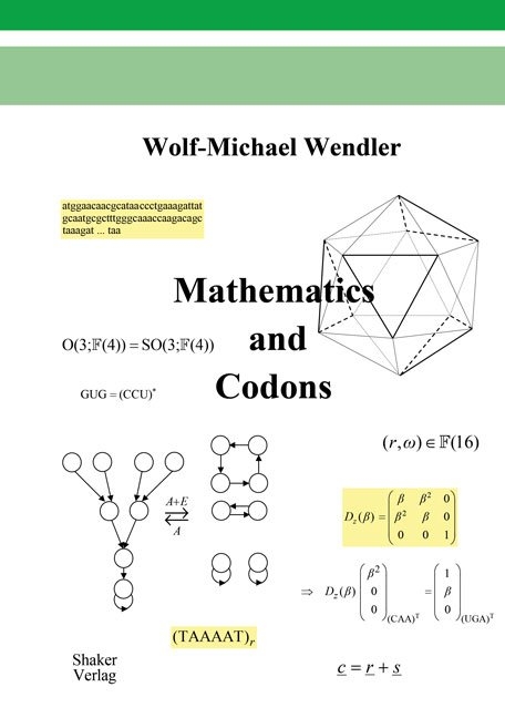 Mathematics and Codons - Wolf-Michael Wendler