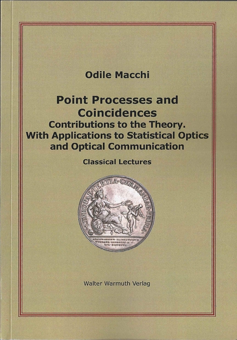 Point Processes and Coincidences - Odile Macchi, Suren Poghosyan, Hans Zessin