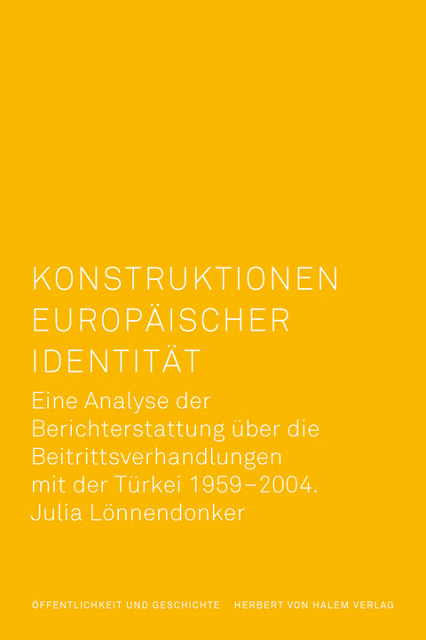 Konstruktionen europ&auml;ischer Identit&auml;t - Julia L&ouml;nnendonker