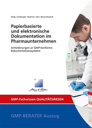 Papierbasierte und elektronische Dokumentation im Pharmaunternehmen