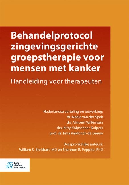 Behandelprotocol Zingevingsgerichte Groepstherapie Voor Mensen Met Kanker - Nadia Van Der Spek, Vincent Willemsen, Kitty Knipscheer-Kuipers, Irma Verdonck-de Leeuw, William S Breitbart
