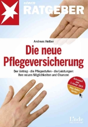 Die neue Pflegeversicherung